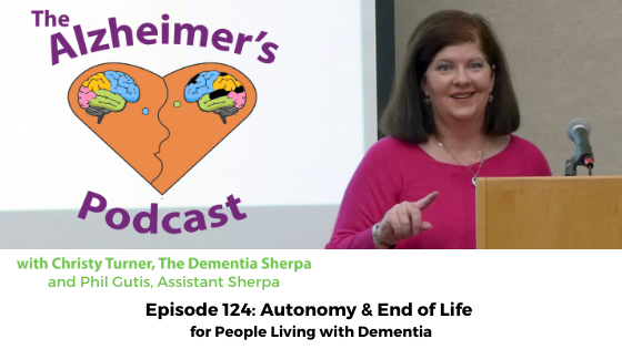 Episode #124: Autonomy & End of Life for People Living with Dementia
